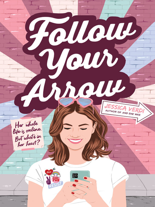 Title details for Follow Your Arrow by Jessica Verdi - Available